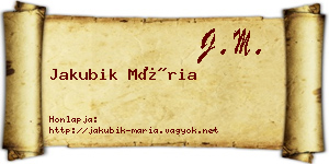 Jakubik Mária névjegykártya